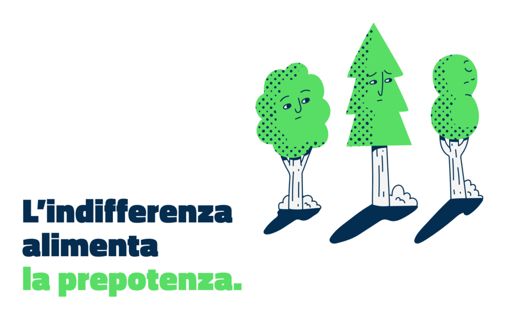 Immagine che dice: L'indifferenza alimenta la prepotenza